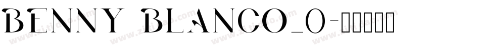 Benny Blanco_0字体转换